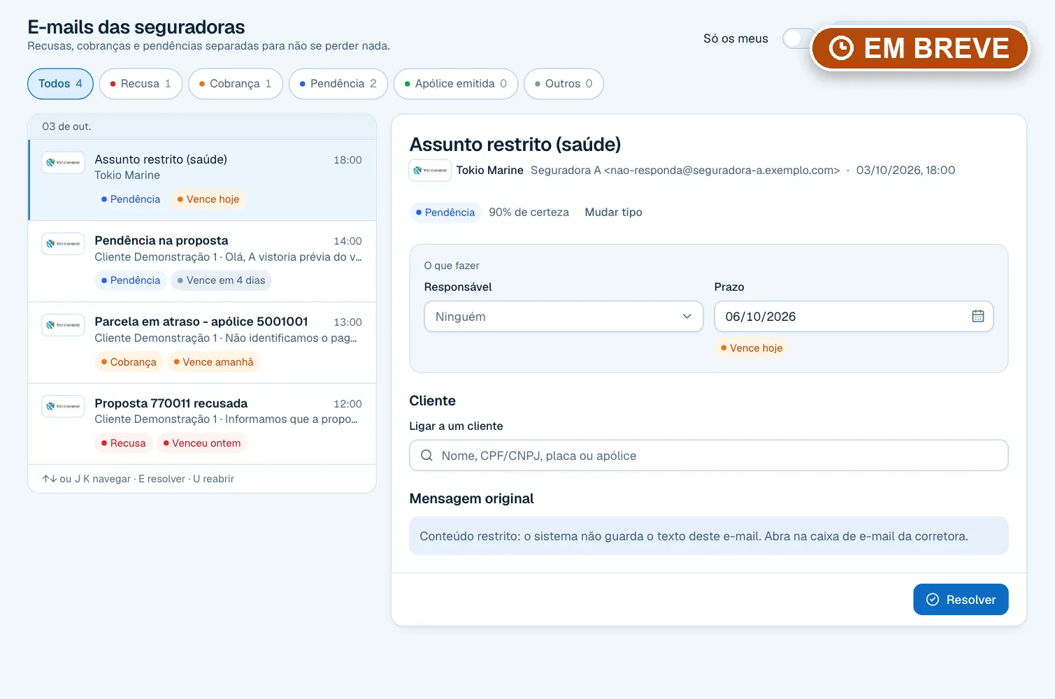 Em breve: e-mails das seguradoras separados em recusa, cobrança e pendência (dados fictícios).